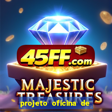 projeto oficina de jogos educativos